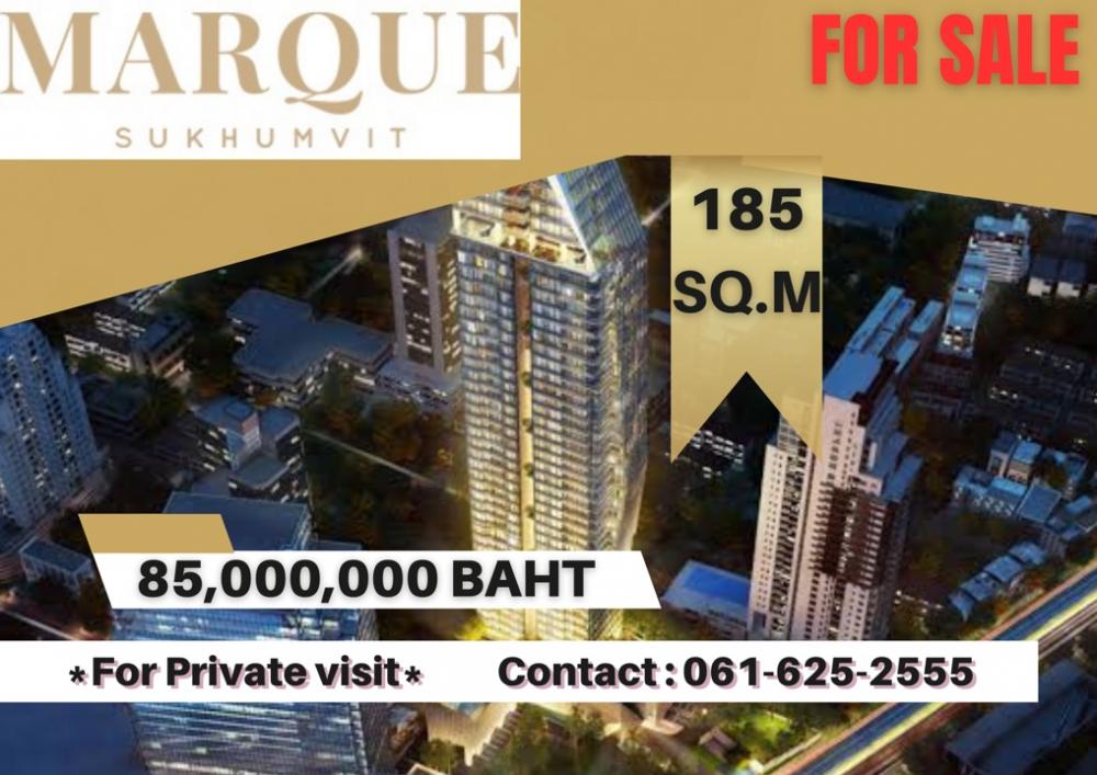 For SaleCondoSukhumvit, Asoke, Thonglor : *FOR SALE* MARQUE SUKHUMVIT | 3 Bed | 061-625-2555