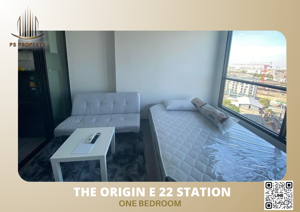 For RentCondoSamut Prakan,Samrong : For rent 🔥 The Origin E22 Station 🔥Condo, good price, beautiful room, fully furnished + electrical appliances, ready to move in immediately.