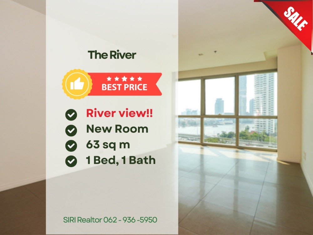 ขายคอนโดวงเวียนใหญ่ เจริญนคร : 🔥Best Deal! The River ตึก South Tower วิวแม่น้ำชัดๆ ราคาพิเศษ