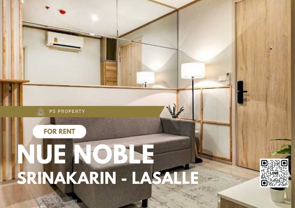 For RentCondoPattanakan, Srinakarin : For rent 📣Nue Noble Srinakarin - Lasalle 📣 Very new room, beautifully decorated, fully furnished, near MRT Sri Lasalle.