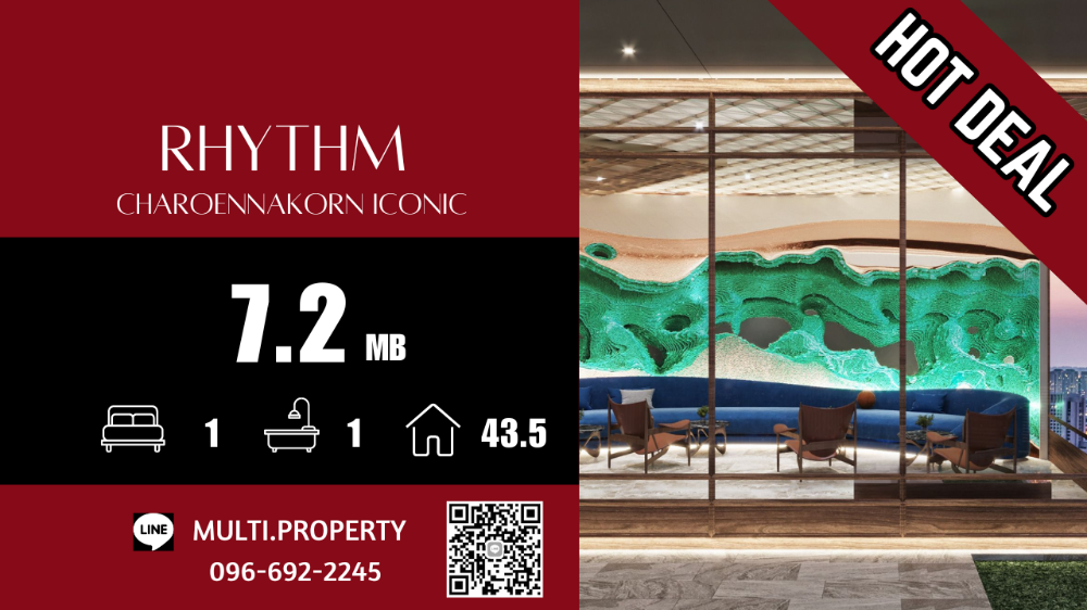 For SaleCondoWongwianyai, Charoennakor : 🔥🔥 HOT 🔥🔥 Room area 43.5 sq m. Great price!! RHYTHM CHAROENNAKORN ICONIC, beautiful location, good price, has stock for sale in every project throughout Bangkok. 📲 LINE : multi.property / TEL : 096-692-2245