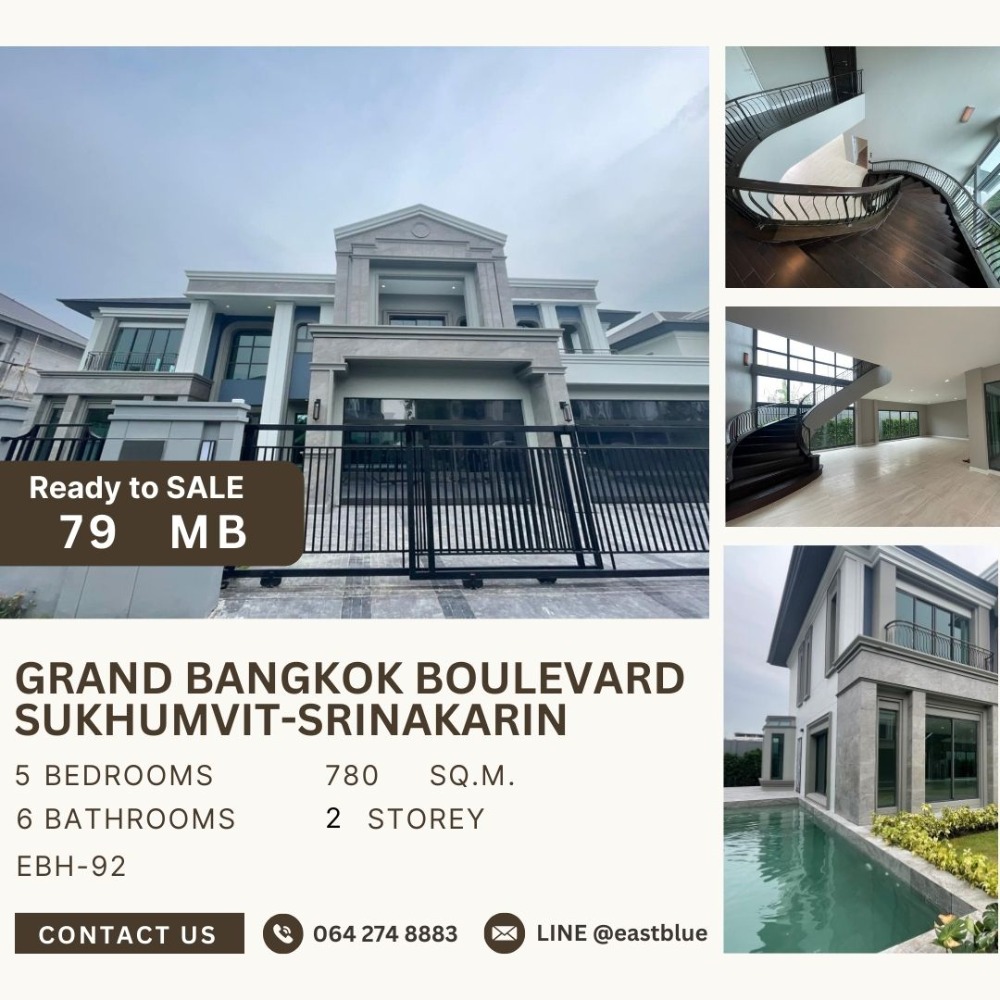 ขายบ้านพัฒนาการ ศรีนครินทร์ : Grand Bangkok Boulevard Sukhumvit-Srinakarin for sale 79 MB. 064-274-8883