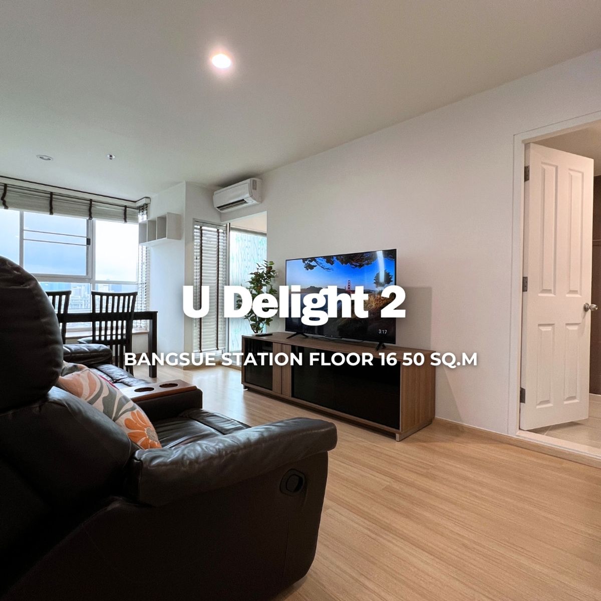 ให้เช่าคอนโดบางซื่อ วงศ์สว่าง เตาปูน : ให้เช่าคอนโด U Delight2 Bangsue station 50 ตรม ชั้น 16 วิวเมืองไม่มีตึกบัง 🌳🌅