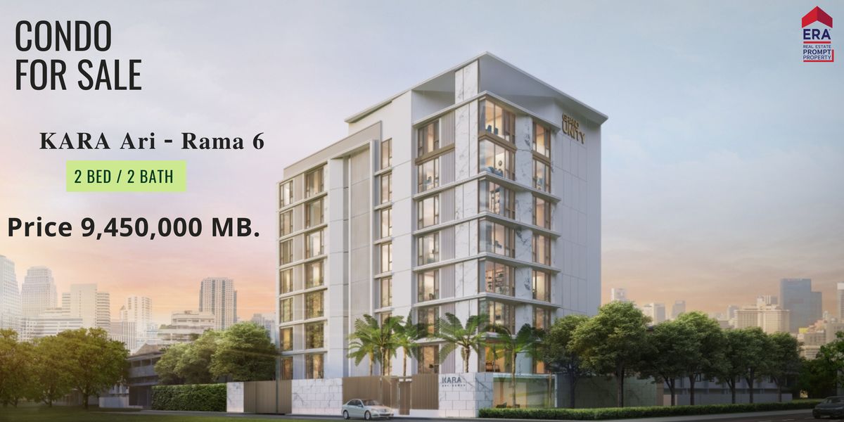 For SaleCondoAri,Anusaowaree : For Sale: KARA Ari – Rama 6  Luxury Condo in Prime Ari – Rama 6 Location